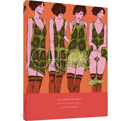 Abbildung von The Complete Crepax: Erotic Stories, Part I: Volume 7 (COMPLETE CREPAX HC)