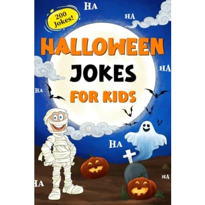 Abbildung von Halloween Jokes For Kids: A Spooky and Hilarious Joke Book With Funny Riddles, Knock Knocks, Puns to Make you Laugh!