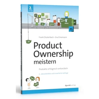 Abbildung von Product Ownership meistern: Produkte erfolgreich entwickeln