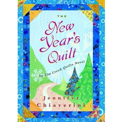 Abbildung von The New Year&#039;s Quilt: An Elm Creek Quilts Novel (The Quilts, Band 11)