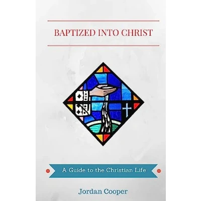 Abbildung von Baptized into Christ: A Guide to the Christian Life
