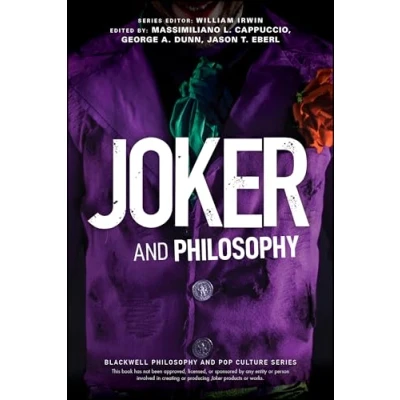 Abbildung von Joker and Philosophy: Why So Serious? (Blackwell Philosophy Pop Culture)