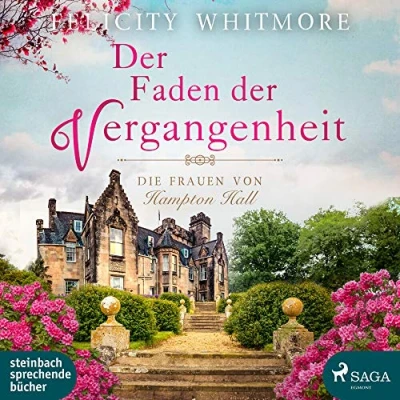 Abbildung von der Faden Vergangenheit: Die Frauen von Hampton Hall