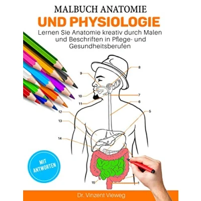 Abbildung von Malbuch Anatomie und Physiologie Lernen Sie kreativ durch Malen Beschriften in Pflege Gesundheitsberufen: Beherrsche die ... Überqueren Gesundheitsberufen