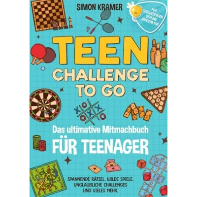 Abbildung von Teen Challenge To Go Das ultimative Mitmachbuch Für Teenager: Spannende Rätsel, wilde Spiele, unglaubliche Challenges und vieles mehr. garantierten Offline Spaßfaktor