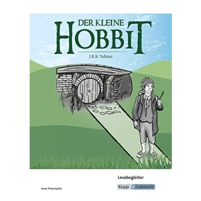 Abbildung von Der kleine Hobbit J.R.R. Tolkien Lesebegleiter: Lesetagebuch, Spiele, Aufgaben, Schülerheft, Heft (Literatur im Unterricht: Sekundarstufe I, Band 2181)