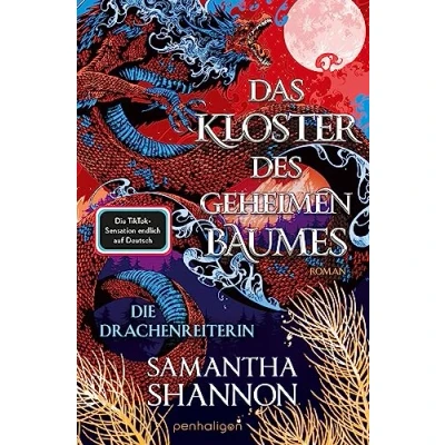 Abbildung von Das Kloster des geheimen Baumes Die Drachenreiterin: Roman Starke Heldinnen treffen auf gefährliche Drachen die TikTok Sensation Deutsch! (&quot;A Day of Fallen Night&quot; Saga, Band 2)