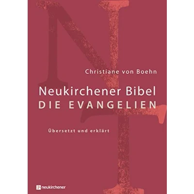 Abbildung von Neukirchener Bibel Die Evangelien: Übersetzt und erklärt
