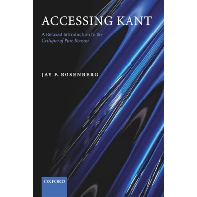 Abbildung von Accessing Kant: A Relaxed Introduction to the Critique of Pure Reason