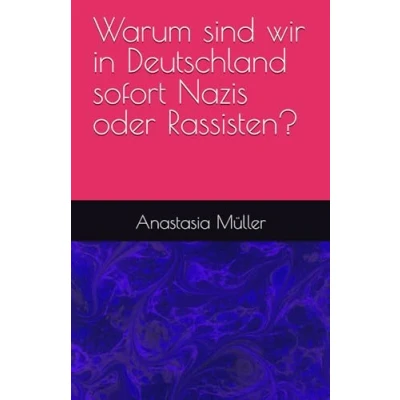 Abbildung von Warum sind wir in Deutschland sofort Nazis oder Rassisten?