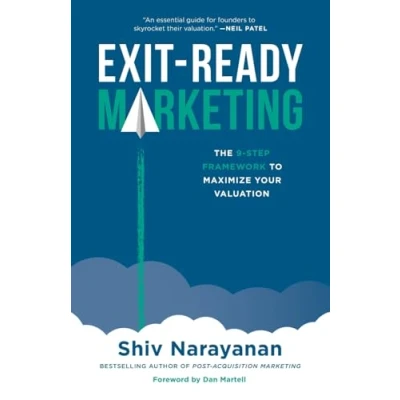 Abbildung von Exit Ready Marketing: The 9 Step Framework to Maximize Your Valuation