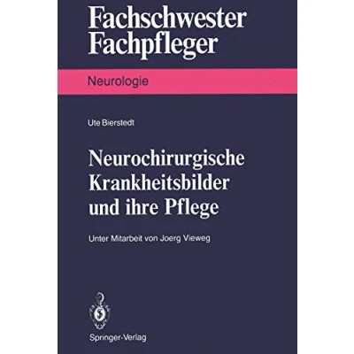 Abbildung von Neurochirurgische Krankheitsbilder und ihre Pflege (Fachschwester Fachpfleger / Neurologie) (German Edition)
