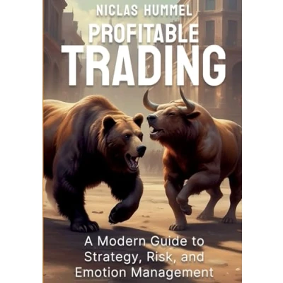 Abbildung von Profitable Trading: A Modern Guide to Strategy, Risk, and Emotion Management