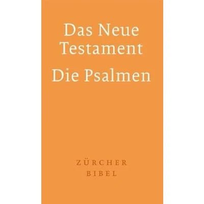 Abbildung von Zürcher Bibel Das Neue Testament. Die Psalmen