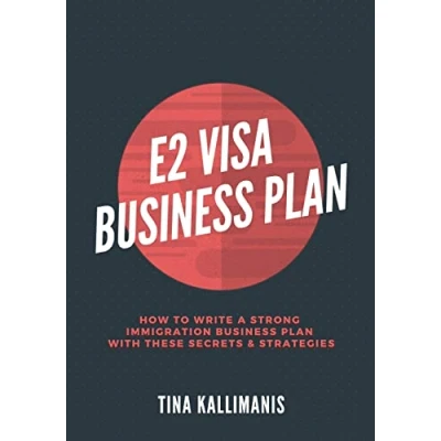 Abbildung von E2 Visa Business Plan: How To Write A Strong Immigration Plan With These Secrets and Strategies