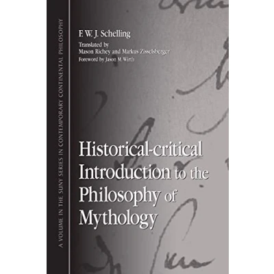 Abbildung von Historical Critical Introduction to the Philosophy of Mythology (S U N Y Series in Contemporary Continental Philosophy)
