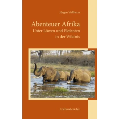 Abbildung von Abenteuer Afrika: Unter Löwen und Elefanten in der Wildnis