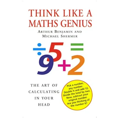 Abbildung von Think Like A Maths Genius: The Art of Calculating in Your Head