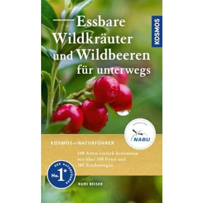Abbildung von Essbare Wildkräuter und Wildbeeren für unterwegs: 140 Arten einfach bestimmen mit dem Kosmos Farbcode, Über 200 Fotos 206 Zeichnungen, Rezepten Sammeltipps, empfohlen vom NABU