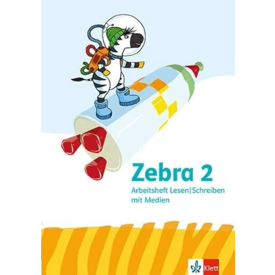 Abbildung von Zebra 2: Arbeitsheft Lesen/Schreiben mit Medien Klasse 2 (Zebra. Ausgabe ab 2024)