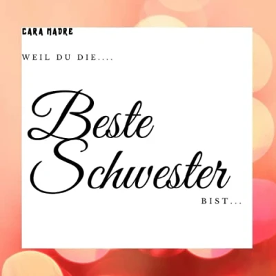 Abbildung von Weil Du die beste Schwester bist: Ein personalisiertes Erinnerungsbuch zum selbst ausfüllen
