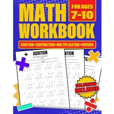 Abbildung von Math Workbook for Ages 7 10 Addition, Subtraction, Multiplication and Division: 110 Timed Maths Test Drill Grade 2, 3, 4, 5 6 Year 5, KS2 KS3 Activity Book
