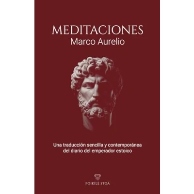 Abbildung von Meditaciones: El Diario de Marco Aurelio Traducido para una Lectura Sencilla y Contemporánea