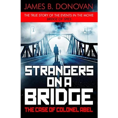 Abbildung von Strangers on a Bridge: The Case of Colonel Abel