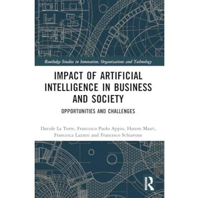 Abbildung von Impact of Artificial Intelligence in Business and Society: Opportunities Challenges (Routledge Studies Innovation, Organizations Technolog)
