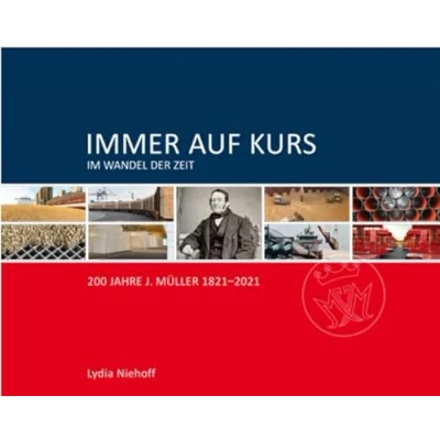 Abbildung von Immer auf Kurs Im Wandel der Zeit: 200 Jahre J. Müller 18212021