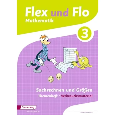Abbildung von Flex und Flo Ausgabe 2014: Themenheft Sachrechnen Größen 3 Verbrauchsmaterial