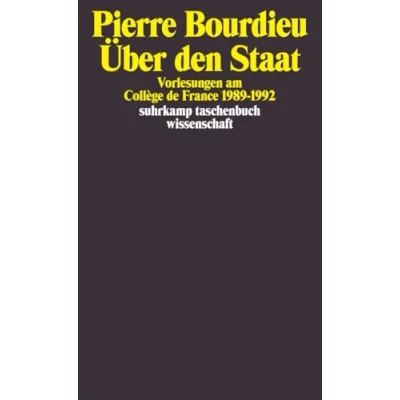 Abbildung von Über den Staat: Vorlesungen am Collège de France 19891992 (suhrkamp taschenbuch wissenschaft)