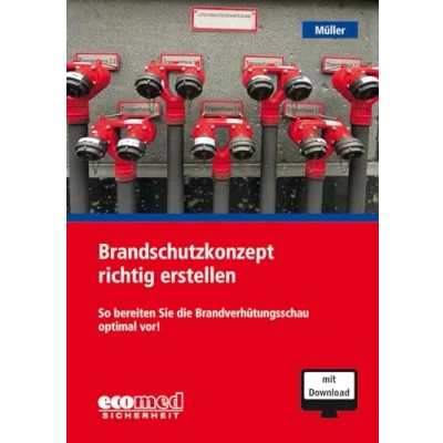 Abbildung von Brandschutzkonzept richtig erstellen: So bereiten Sie die Brandverhütungsschau optimal vor!