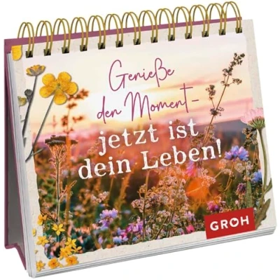 Abbildung von Genieße den Moment jetzt ist dein Leben! (Geschenke für mehr Lebensfreude, Glücksgefühle und Achtsamkeit im Alltag)