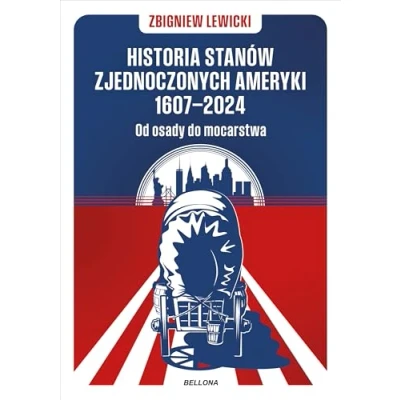 Abbildung von Historia Stanów Zjednoczonych Ameryki 1607 2024 Od osady do mocarstwa