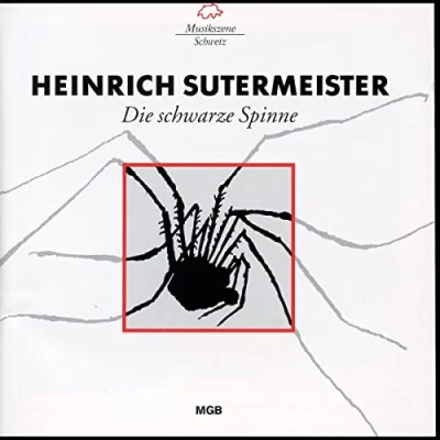 Abbildung von Sutermeister: Die Schwarze Spinne (Gesamtaufnahme) (Live Mitschnitt Casino Bern 1997)