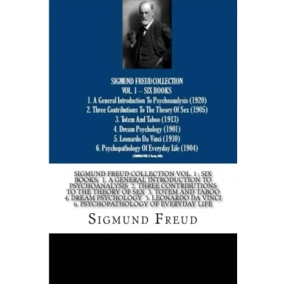 Abbildung von SIGMUND FREUD COLLECTION VOL. 1 SIX BOOKS 1. A General Introduction To Psychoanalysis 2. Three Contributions The Theory Of Sex 3. Totem And ... Da Vinci 6. Psychopathology Everyday Life