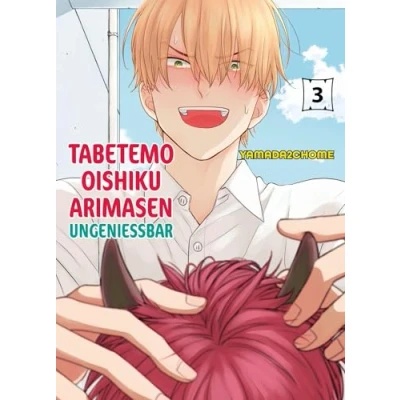 Abbildung von Tabetemo Oishiku Arimasen: Ungenießbar 03: Eine heiße Boys Love Story zwischen einem Menschen und Dämonen