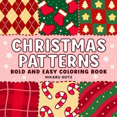 Abbildung von Christmas Patterns: Bold and Easy Coloring Book Simple Holiday Winter Designs for Kids Adults (Christmas Book)