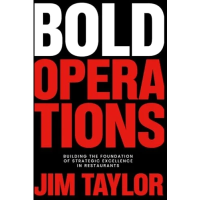 Abbildung von Bold Operations: Building The Foundation Of Strategic Excellence In Restaurants