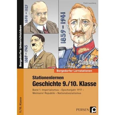 Abbildung von Stationenlernen Geschichte 9./10. Klasse Band 1: Imperialismus Epochenjahr 1917 Weimarer Republik Nationalsozialismus (Bergedorfer® Lernstationen)