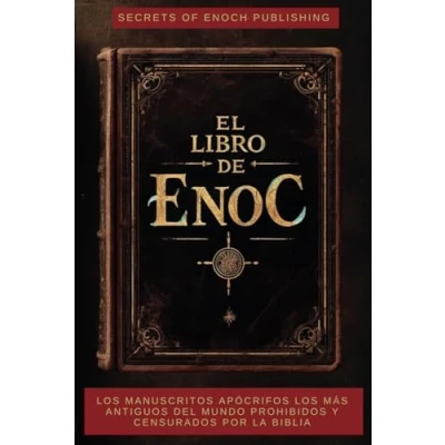 Abbildung von El libro de Enoc: Los manuscritos apócrifos más antiguos del mundo Prohibidos y censurados por la Biblia