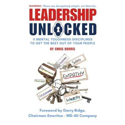 Abbildung von Leadership Unlocked: 11 Mental Toughness Disciplines to Get the Best Out of Your People
