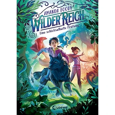 Abbildung von WilderReich (Band 1) Eine schicksalhafte Prüfung: Bist du bereit für dieses magisch abenteuerliche Fantasy Kinderbuch ab 10 Jahren?