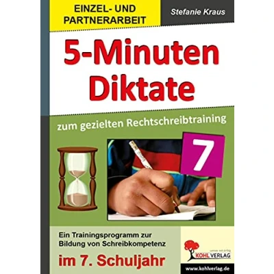 Abbildung von 5 Minuten Diktate zum gezielten Rechtschreibtraining / 7. Schuljahr: Trainingsprogramm zur Bildung von Schreibkompetenz im Schuljahr