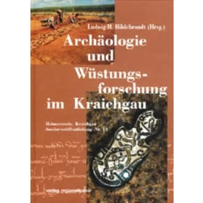 Abbildung von Archäologie und Wüstungsforschung im Kraichgau (Heimatverein Sonderveröffentlichungen)