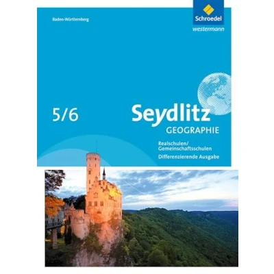 Abbildung von Seydlitz Geographie Ausgabe 2016 für Gemeinschaftsschulen und Realschulen in Baden Württemberg: Schülerband 5 / 6