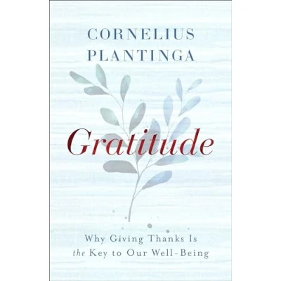 Abbildung von Gratitude: Why Giving Thanks Is the Key to Our Well Being