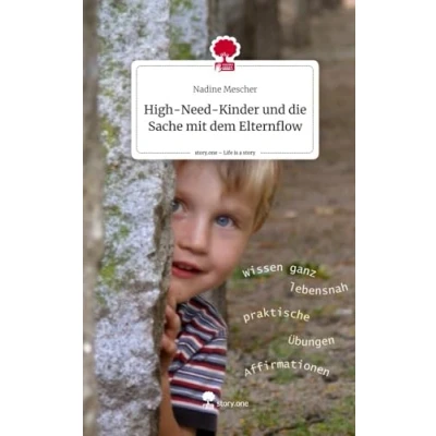 Abbildung von High Need Kinder und die Sache mit dem Elternflow. Life is a Story story.one