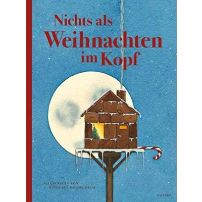 Abbildung von Nichts als Weihnachten im Kopf: Geschichten und Gedichte